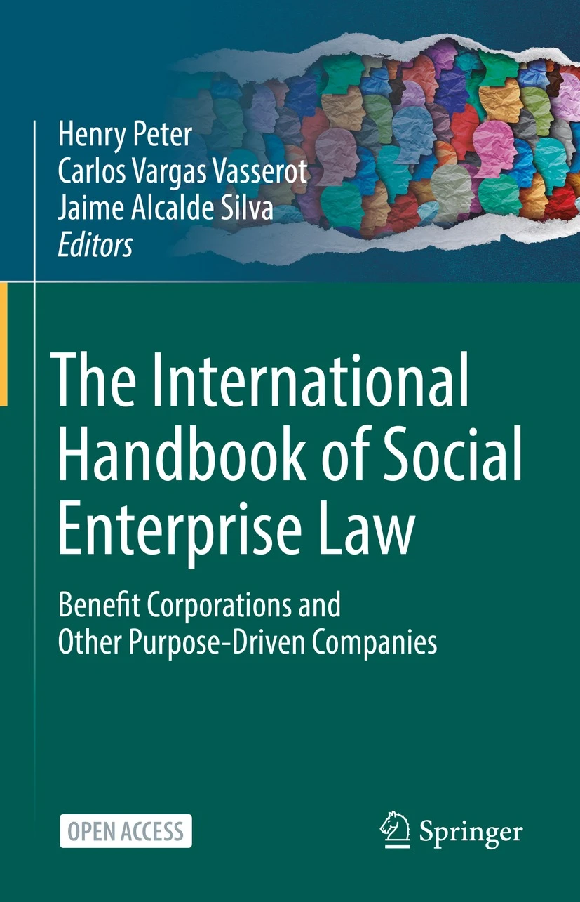 The "International Handbook of Social Enterprise Law - Benefit Corporations and Other Purpose-Driven Companies" is now accessible online.
