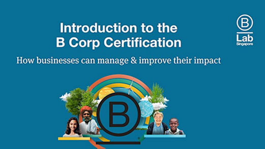 “Introduction to the B Corp Certification by B Lab Singapore”