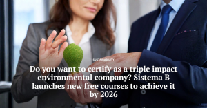 Sistema B Launches Free B Corp Courses