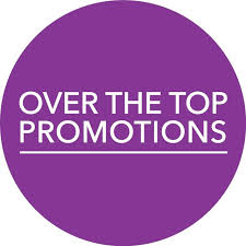 Over The Top Promotions